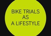 Bike Trials as a lifestyle