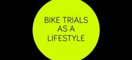 Bike Trials as a lifestyle