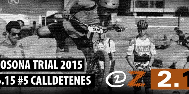 Copa Osona Trial 2015 - #5 Calldetenes